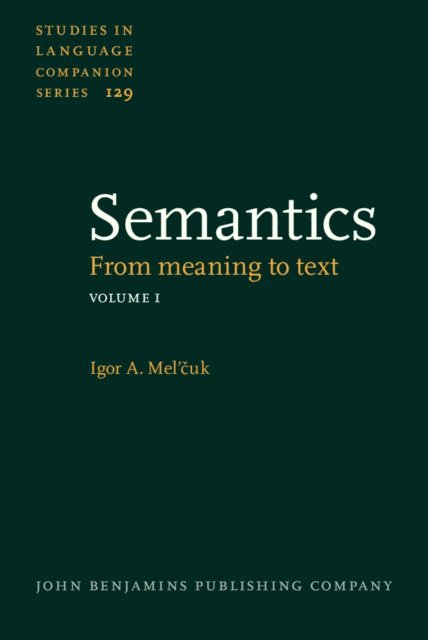 Mel'cuk Igor Mel'cuk, Polguere Alain Polguere, Beck David Beck - Semantics, E-bok