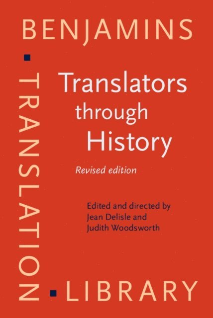 Woodsworth Judith Woodsworth, Delisle Jean Delisle - Translators through History, E-bok