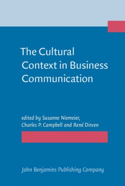 Dirven Rene Dirven, Campbell Charles P. Campbell, Niemeier Susanne Niemeier - Cultural Context in Business Communication, E-bok