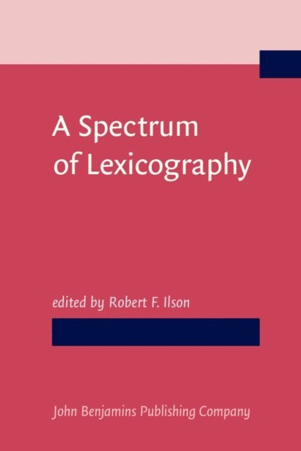 Ilson Robert F. Ilson - Spectrum of Lexicography, E-bok