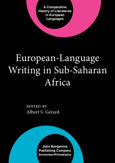 Gerard Albert S. Gerard - European-language Writing in Sub-Saharan Africa, E-bok