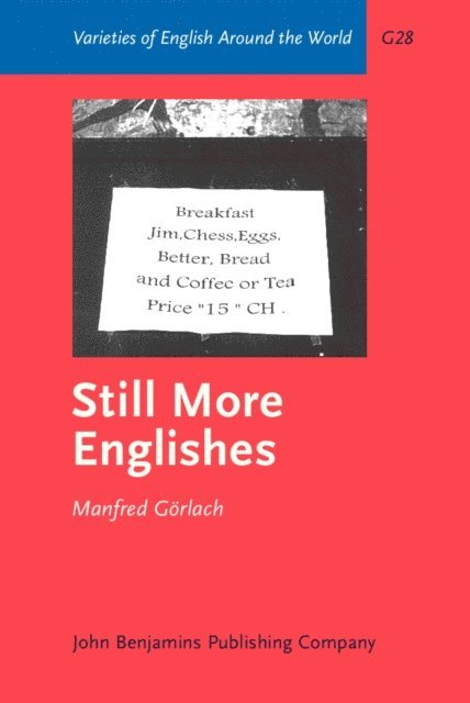 Gorlach Manfred Gorlach - Still More Englishes, E-bok
