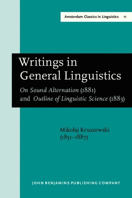 Kruszewski Mikolaj Kruszewski, Koerner E.F.K. Koerner - Writings in General Linguistics, E-bok