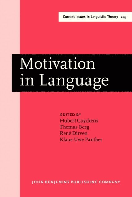 Panther Klaus-Uwe Panther, Dirven Rene Dirven, Berg Thomas Berg, Cuyckens Hubert Cuyckens - Motivation in Language, E-bok