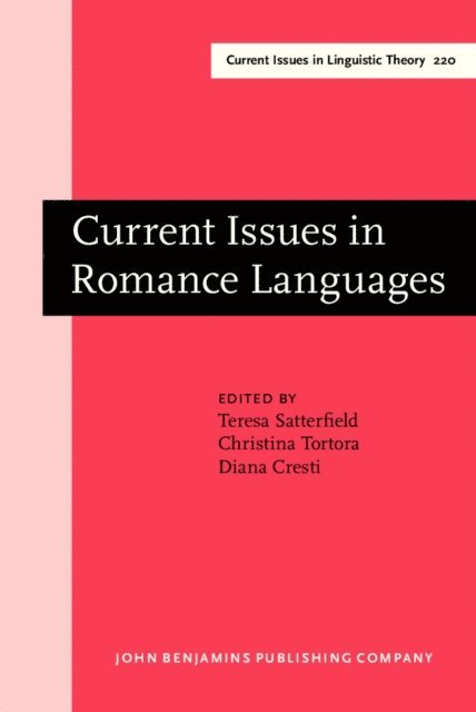 Cresti Diana Cresti, Tortora Christina Tortora, Satterfield Teresa Satterfield - Current Issues in Romance Languages, E-bok