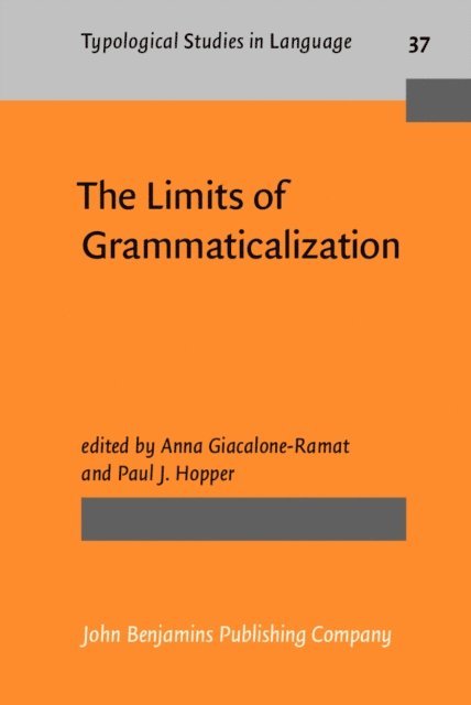 Hopper Paul J. Hopper, Giacalone Ramat Anna Giacalone Ramat - Limits of Grammaticalization, E-bok