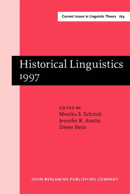 Stein Dieter Stein, Austin Jennifer R. Austin, Schmid Monika S. Schmid - Historical Linguistics 1997, E-bok