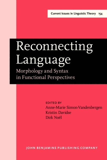 Noel Dirk Noel, Davidse Kristin Davidse, Simon-Vandenbergen Anne-Marie Simon-Vandenbergen - Reconnecting Language, E-bok