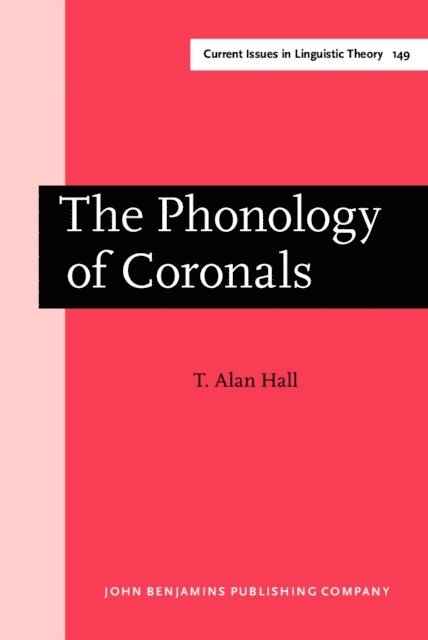 Hall Tracy Alan Hall - Phonology of Coronals, E-bok
