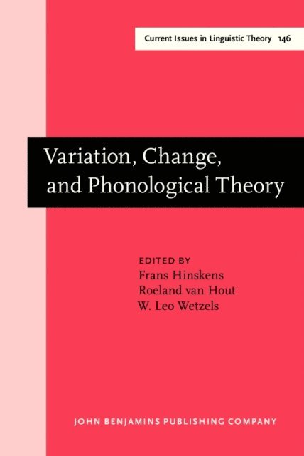 Wetzels W. Leo Wetzels, Hout Roeland van Hout, Hinskens Frans L. Hinskens - Variation, Change, and Phonological Theory, E-bok