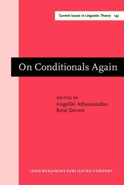 Dirven Rene Dirven, Athanasiadou Angeliki Athanasiadou - On Conditionals Again, E-bok