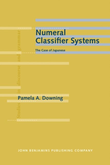Downing Pamela A. Downing - Numeral Classifier Systems, E-bok