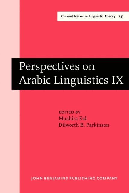 Parkinson Dilworth B. Parkinson, Eid Mushira Eid - Perspectives on Arabic Linguistics, E-bok