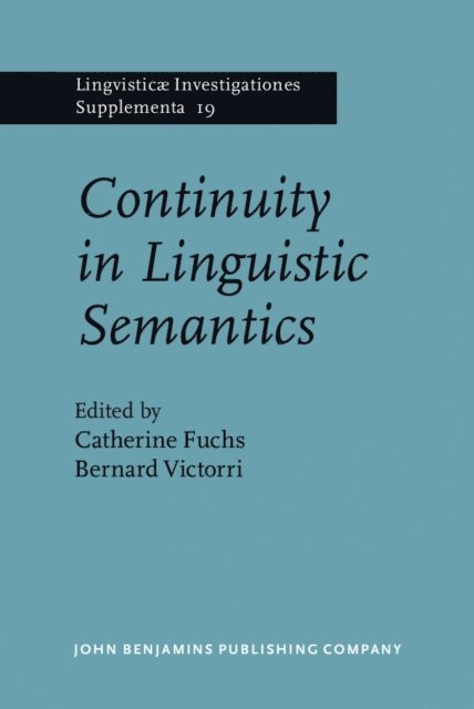 Victorri Bernard Victorri, Fuchs Catherine Fuchs - Continuity in Linguistic Semantics, E-bok