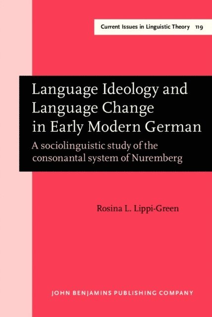 Lippi-Green Rosina L. Lippi-Green - Language Ideology and Language Change in Early Modern German, E-bok