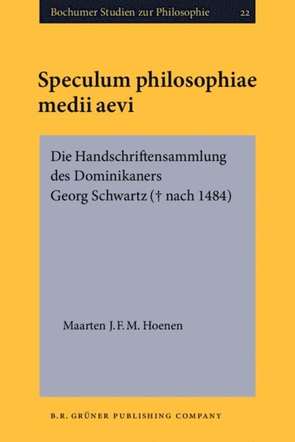 Hoenen Maarten J.F.M. Hoenen - Speculum philosophiae medii aevi, E-bok