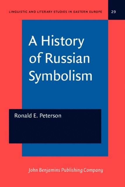 Peterson Ronald E. Peterson - History of Russian Symbolism, E-bok
