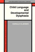 Child Language and Developmental Dysphasia