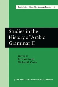 Studies in the History of Arabic Grammar II