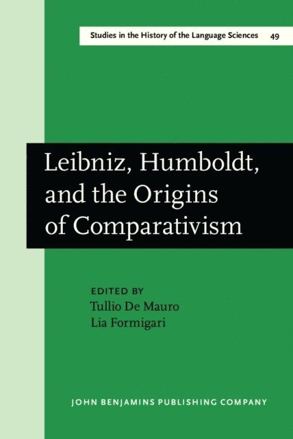Formigari Lia Formigari, De Mauro Tullio De Mauro - Leibniz, Humboldt, and the Origins of Comparativism, E-bok
