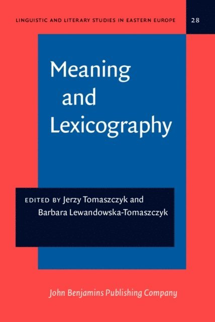 Lewandowska-Tomaszczyk Barbara Lewandowska-Tomaszczyk, Tomaszczyk Jerzy Tomaszczyk - Meaning and Lexicography, E-bok