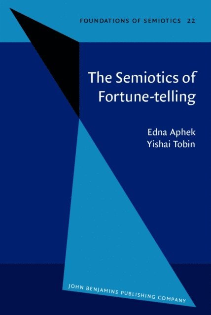 Tobin Yishai Tobin, Aphek Edna Aphek - Semiotics of Fortune-telling, E-bok