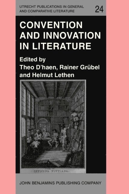 Lethen Helmut Lethen, Grubel Rainer Grubel, D'haen Theo D'haen - Convention and Innovation in Literature, E-bok