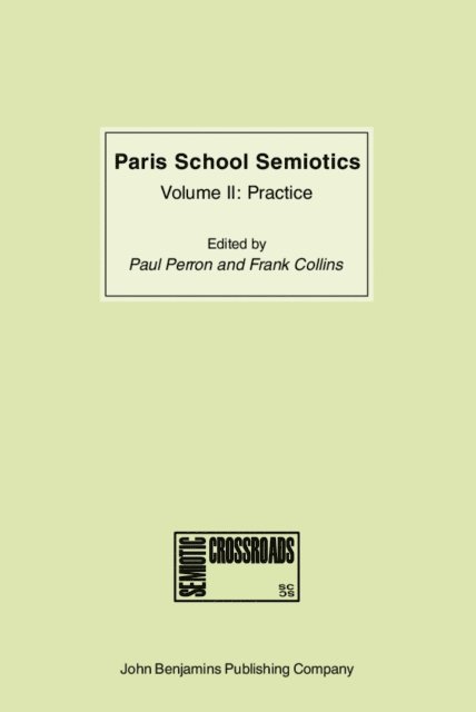 Frank Collins, Paul Perron - Paris School Semiotics, E-bok