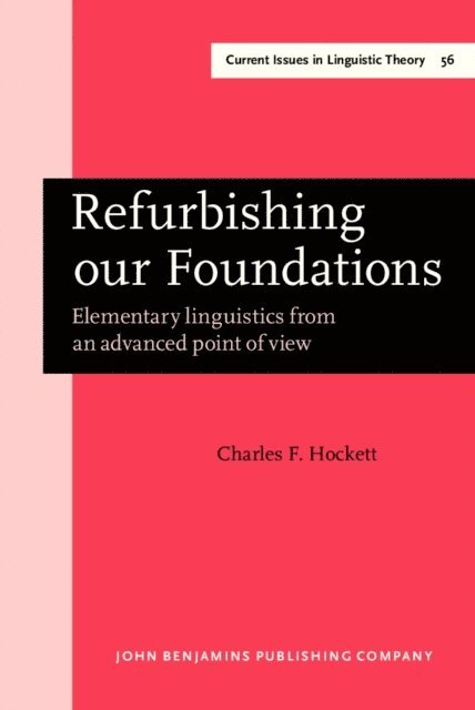 Charles F. Hockett - Refurbishing our Foundations, E-bok