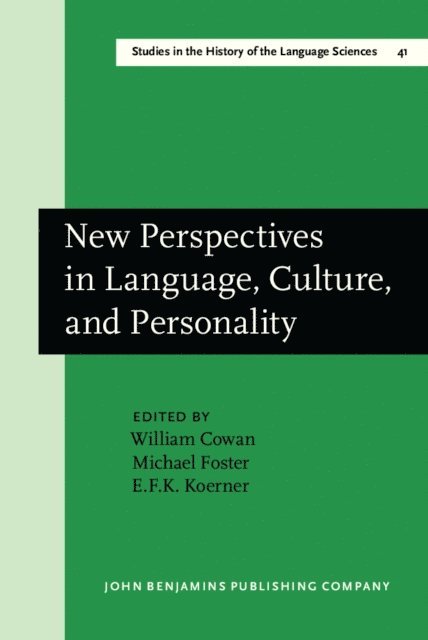 Koerner E.F.K. Koerner, Foster Michael Foster, Cowan William Cowan - New Perspectives in Language, Culture, and Personality, E-bok