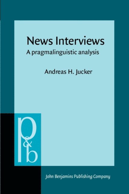 Jucker Andreas H. Jucker - News Interviews, E-bok