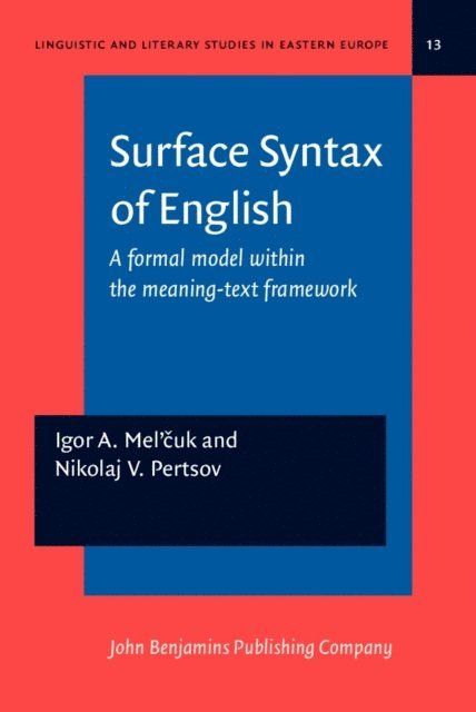 Pertsov Nikolaj V. Pertsov, Mel'cuk Igor Mel'cuk - Surface Syntax of English, E-bok