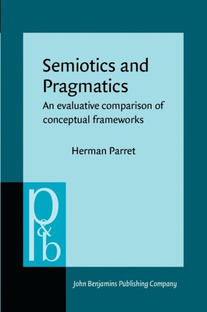 Parret Herman Parret - Semiotics and Pragmatics, E-bok