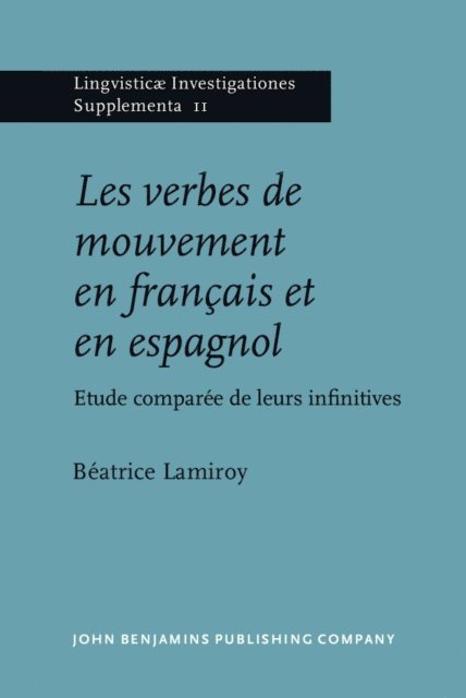 Lamiroy Beatrice Lamiroy - Les verbes de mouvement en français et en espagnol, E-bok