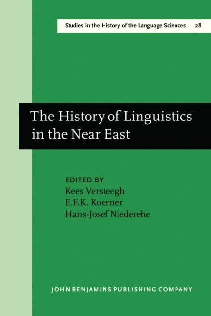 Niederehe Hans-Josef Niederehe, Koerner E.F.K. Koerner, Versteegh Kees Versteegh - History of Linguistics in the Near East, E-bok