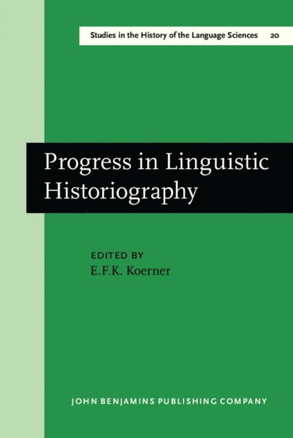 Koerner E.F.K. Koerner - Progress in Linguistic Historiography, E-bok