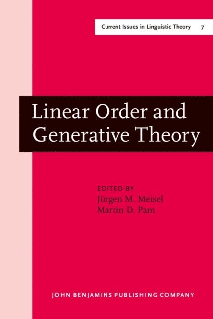 Pam Martin D. Pam, Meisel Jurgen M. Meisel - Linear Order and Generative Theory, E-bok
