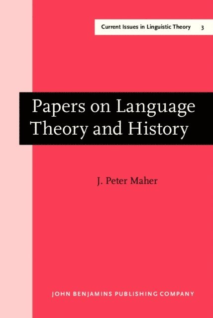 Maher J. Peter Maher - Papers on Language Theory and History, E-bok