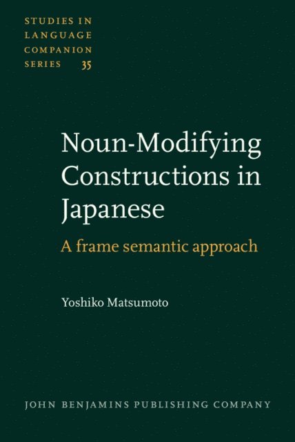Matsumoto Yoshiko Matsumoto - Noun-Modifying Constructions in Japanese, E-bok
