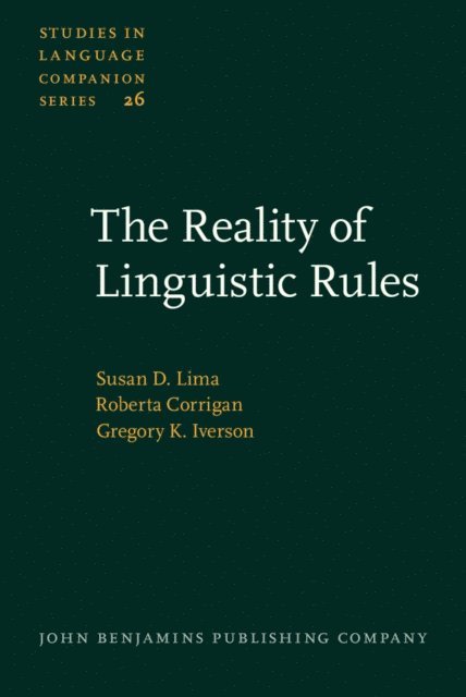 Iverson Gregory Iverson, Corrigan Roberta Corrigan, Lima Susan D. Lima - Reality of Linguistic Rules, E-bok