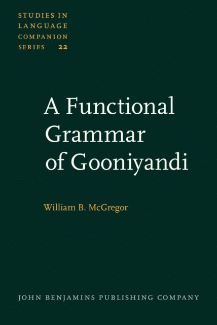 McGregor William B. McGregor - Functional Grammar of Gooniyandi, E-bok