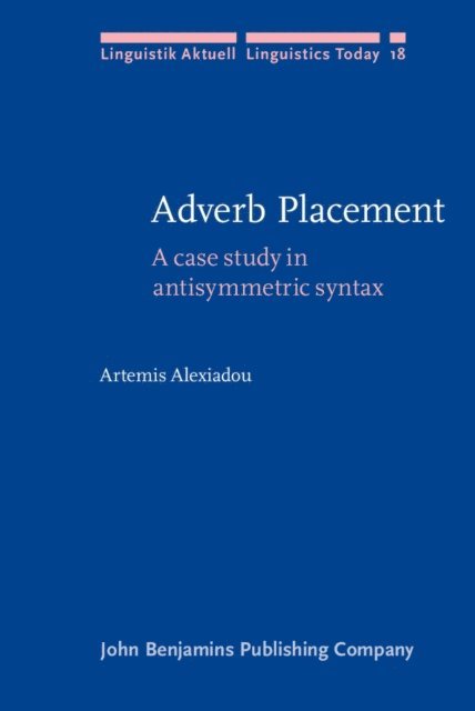 Alexiadou Artemis Alexiadou - Adverb Placement, E-bok