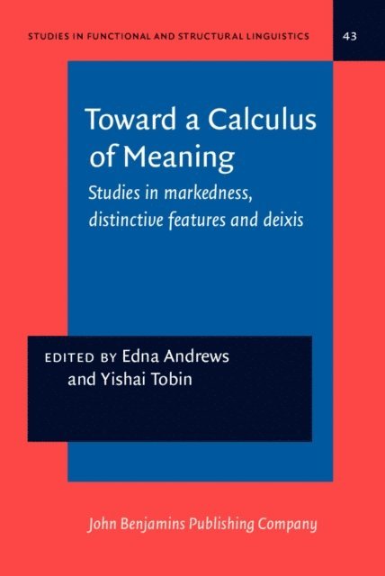 Tobin Yishai Tobin, Andrews Edna Andrews - Toward a Calculus of Meaning, E-bok