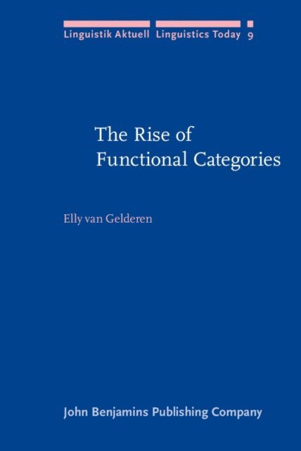 Gelderen Elly van Gelderen - Rise of Functional Categories, E-bok