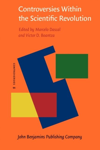 Boantza Victor D. Boantza, Dascal Marcelo Dascal - Controversies Within the Scientific Revolution, E-bok
