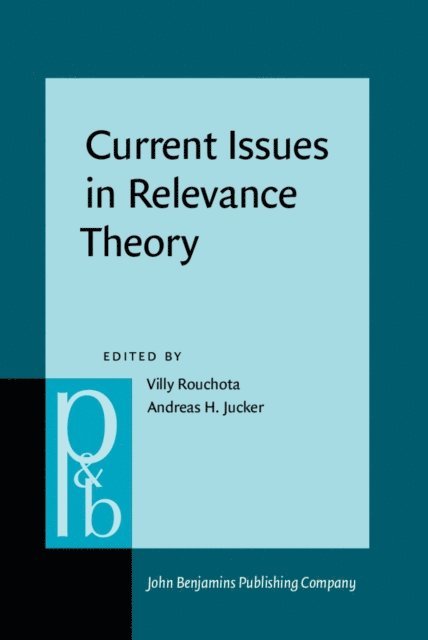Jucker Andreas H. Jucker, Rouchota Villy Rouchota - Current Issues in Relevance Theory, E-bok