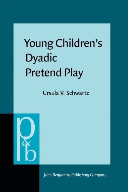 Schwartz Ursula V. Schwartz - Young Children's Dyadic Pretend Play, E-bok