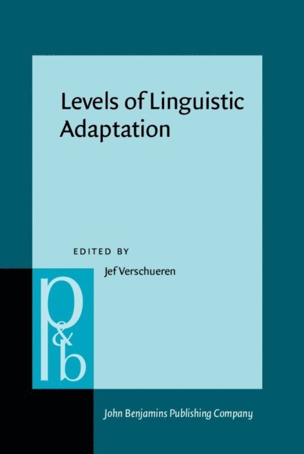 Verschueren Jef Verschueren - Levels of Linguistic Adaptation, E-bok