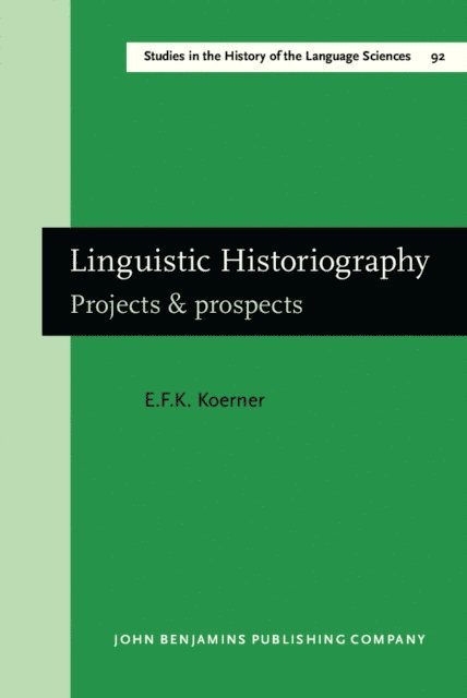 Koerner E.F.K. Koerner - Linguistic Historiography, E-bok