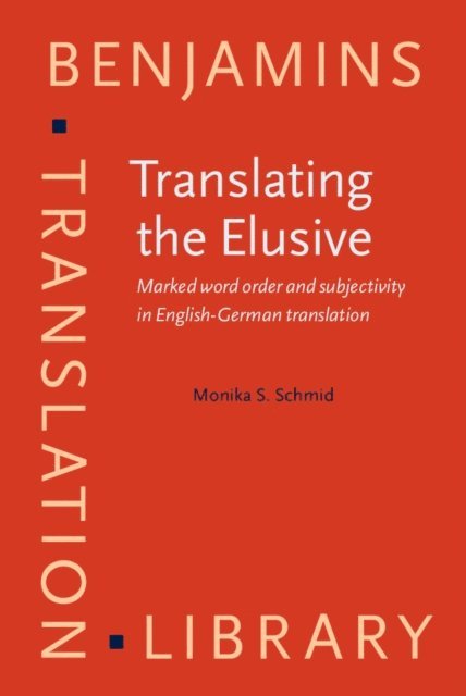 Schmid Monika S. Schmid - Translating the Elusive, E-bok